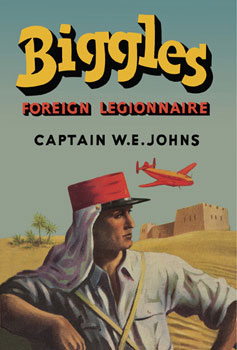 Biggles Foreign Legionnaire