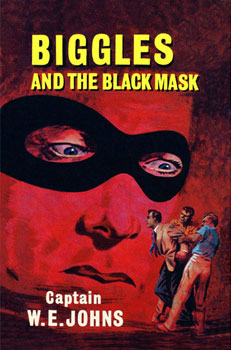 Biggles and the Black Mask