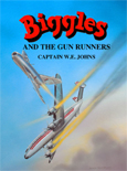 Biggles and the Gun Runners